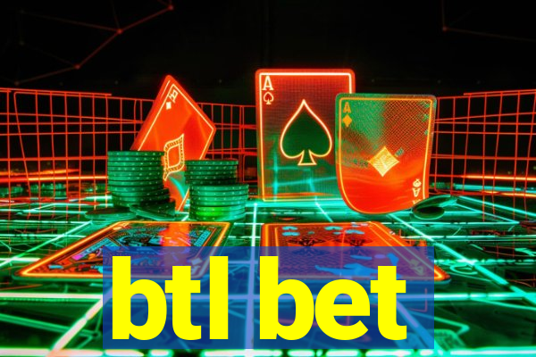 btl bet